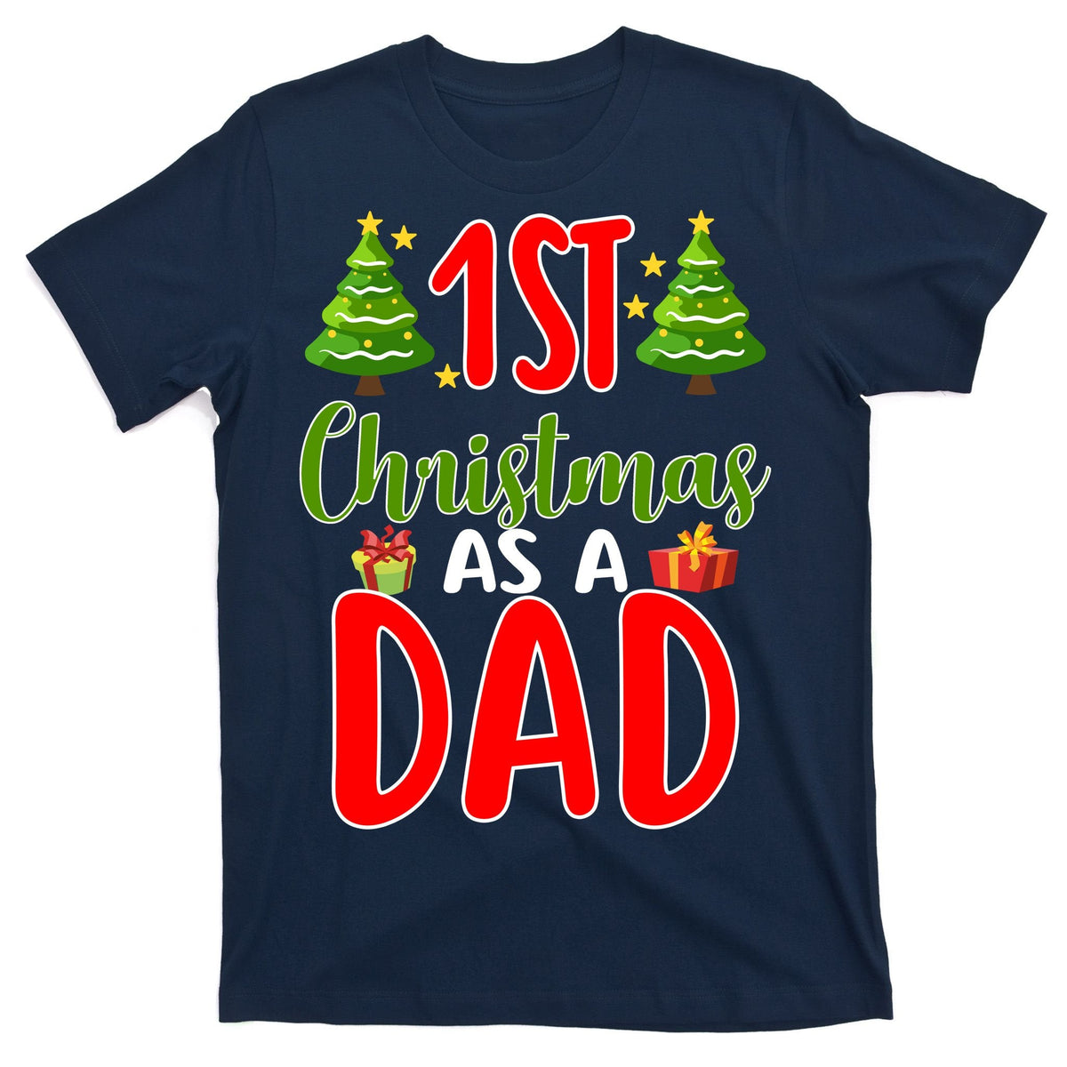 1st Christmas As A Dad T-Shirt product image 1