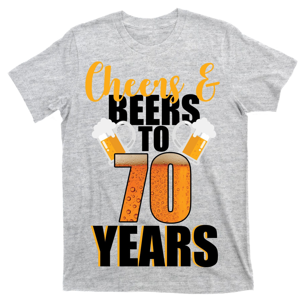 70th Birthday Cheers & Beers To 70 Years T-Shirt product image 9