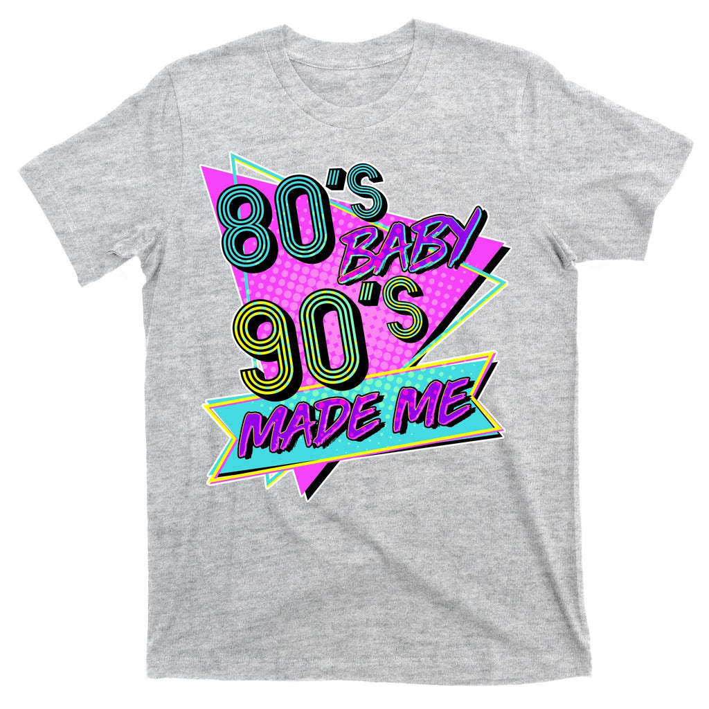 80's Baby 90's Made Me T-Shirt product image 9