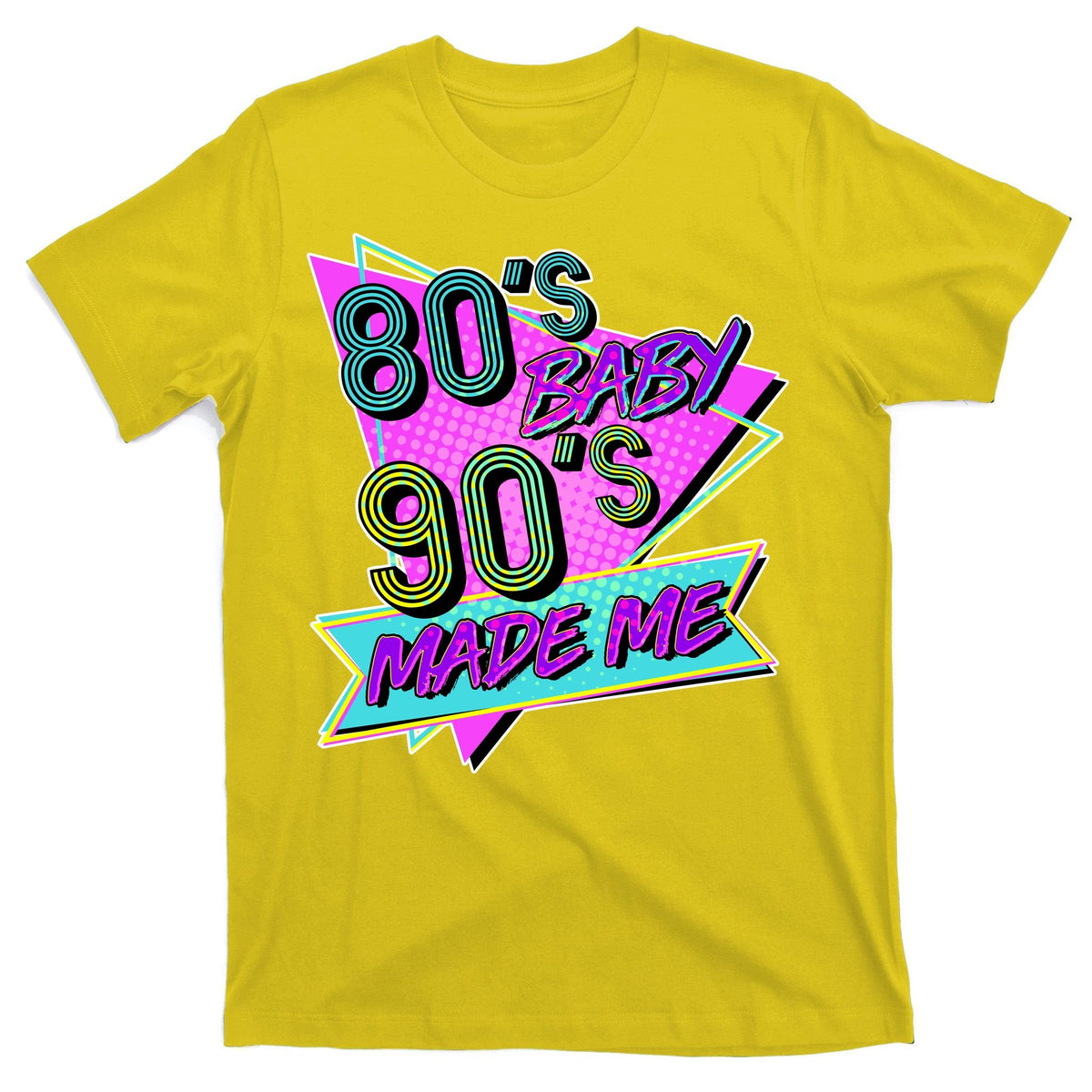 80's Baby 90's Made Me T-Shirt product image 3