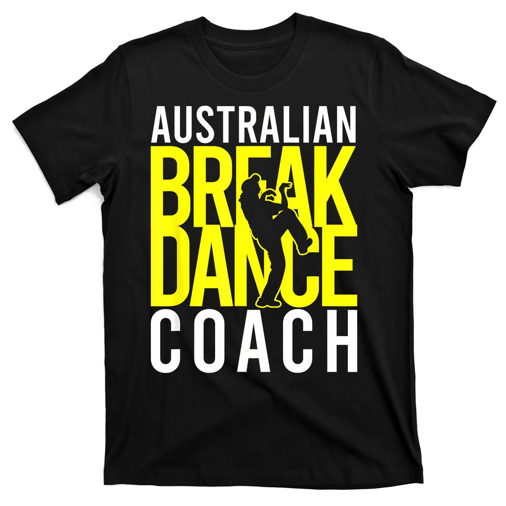 Australian Breakdance Coach T-Shirt product image 7