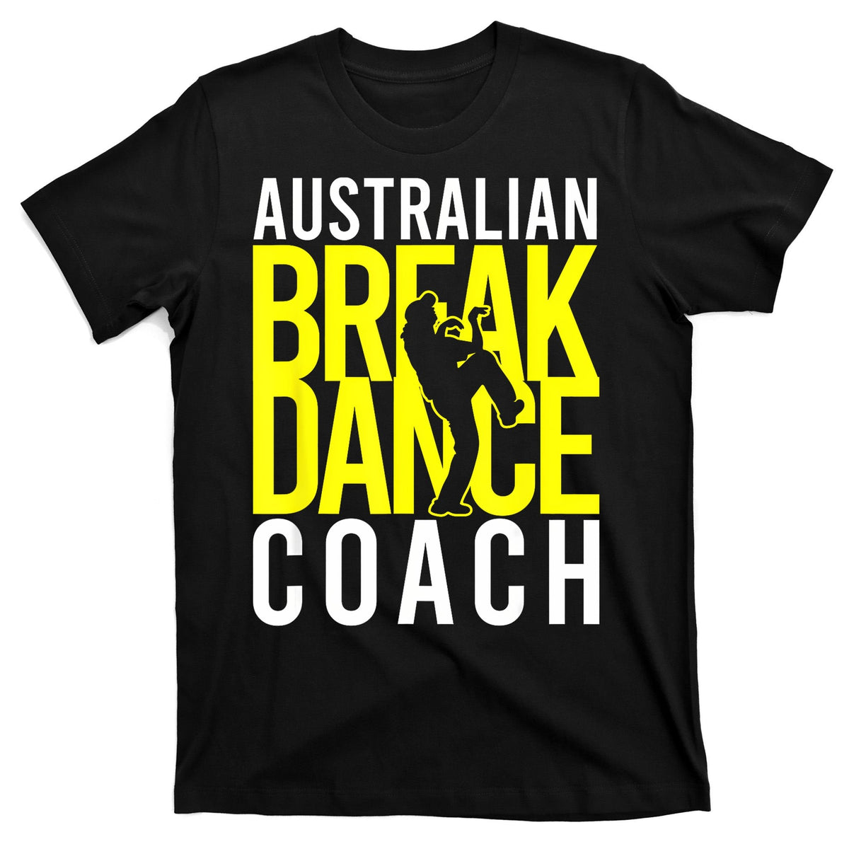 Australian Breakdance Coach T-Shirt product image 7