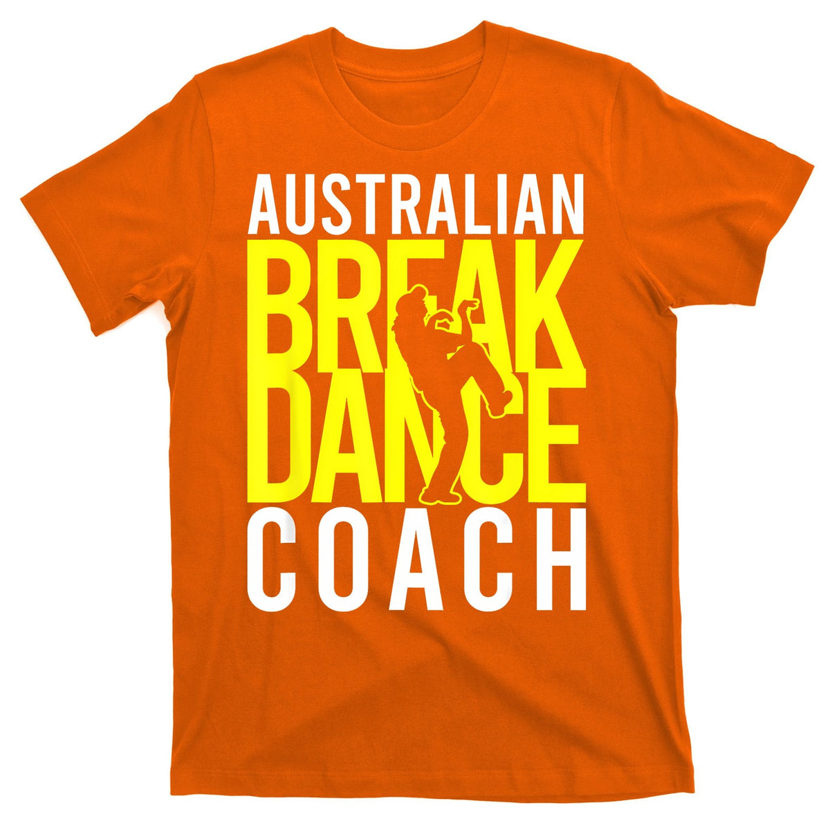 Australian Breakdance Coach T-Shirt product image 5