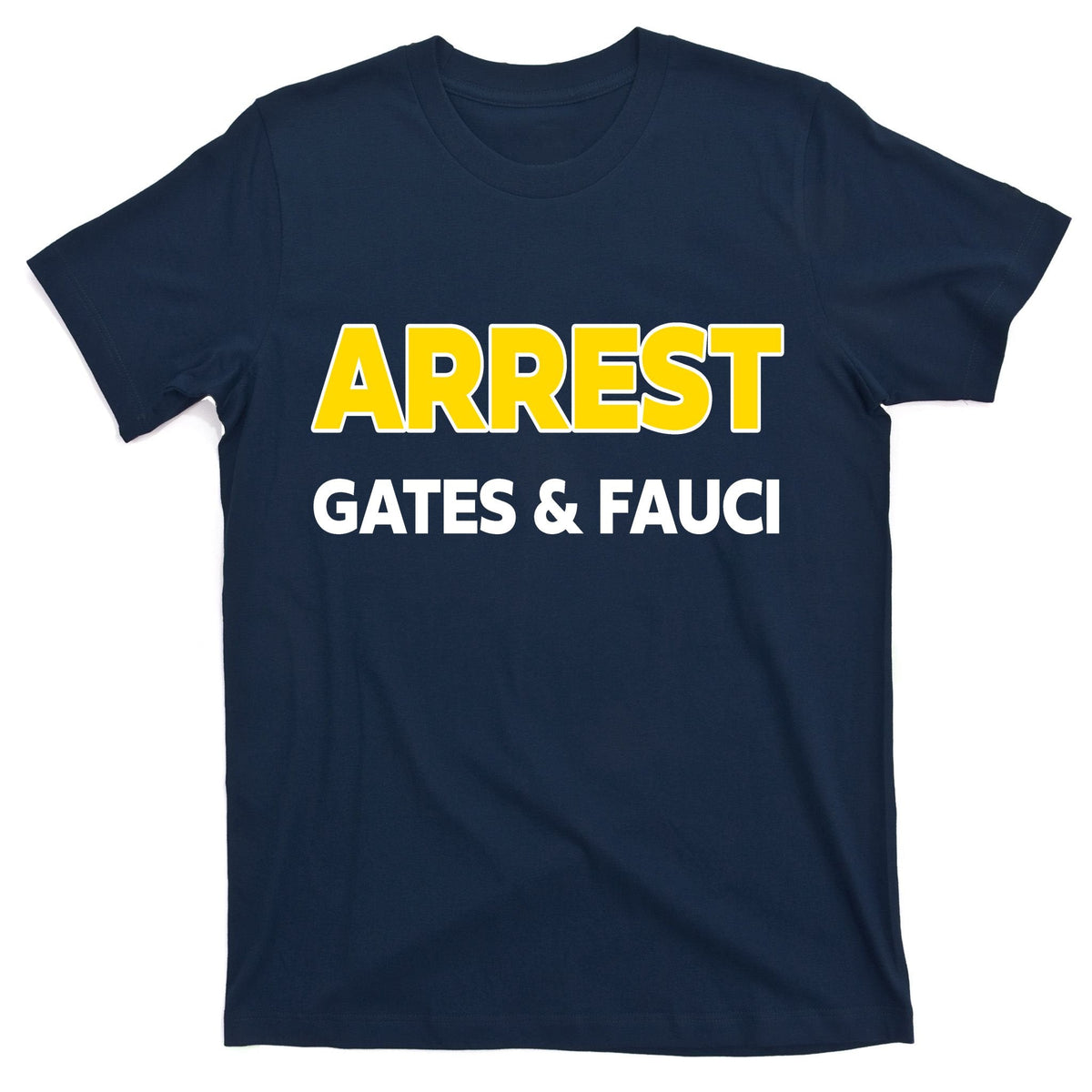 Arrest Gates And Fauci T-Shirt product image 1