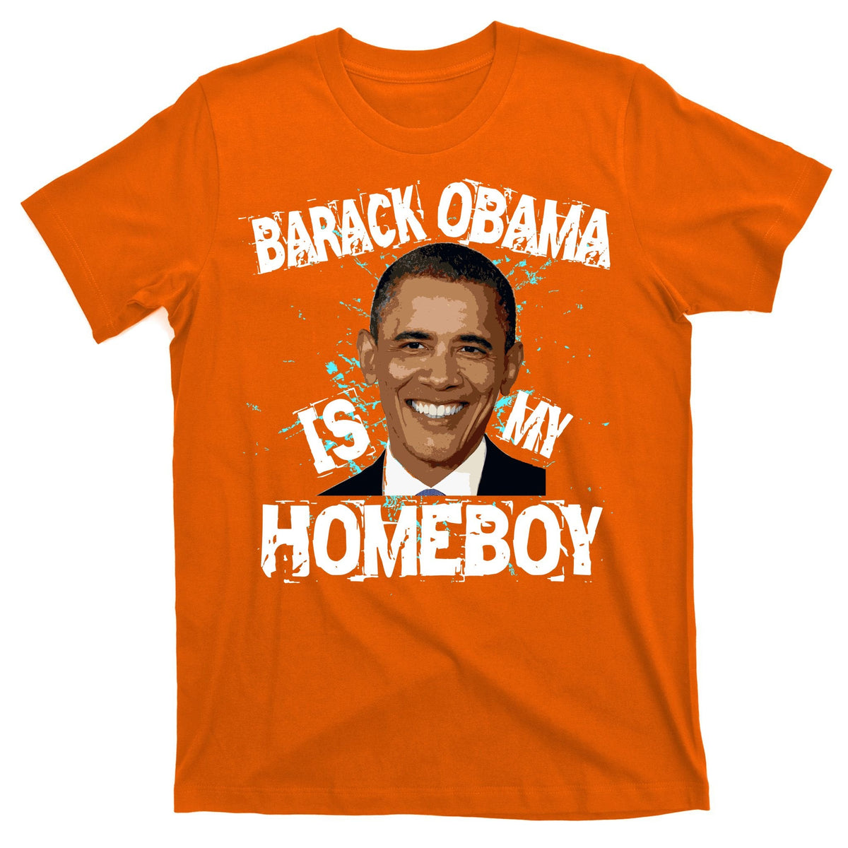 Barack Obama Is My Homeboy T-Shirt product image 5