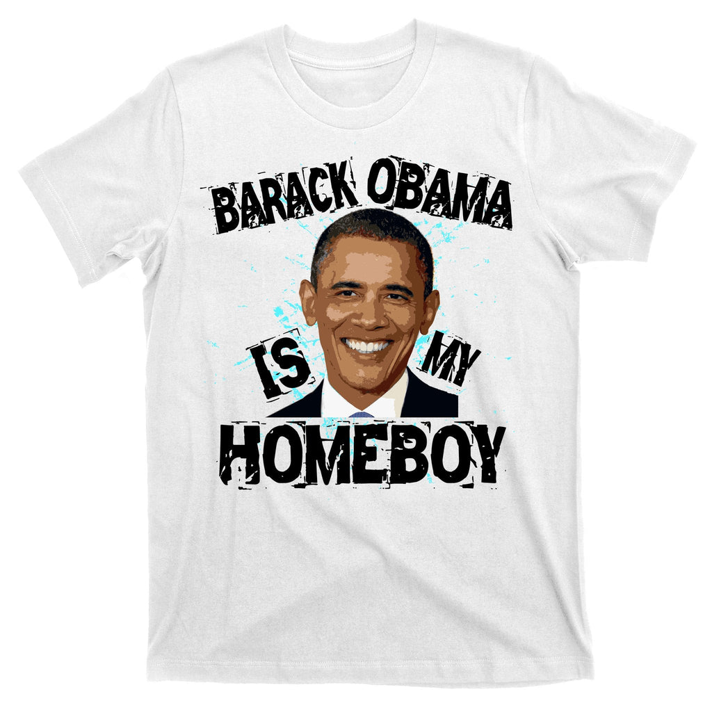 Barack Obama Is My Homeboy T-Shirt product image 11