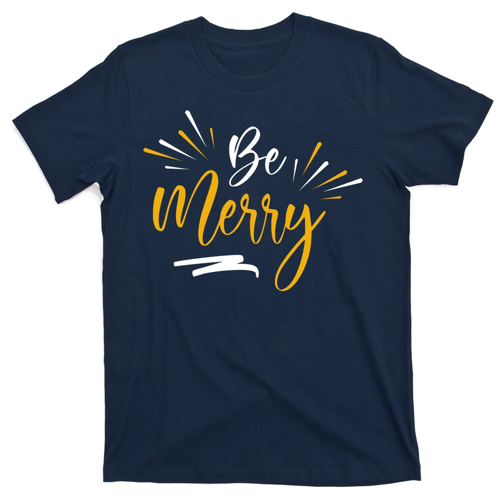 Be Merry Christmas T-Shirt product image 1