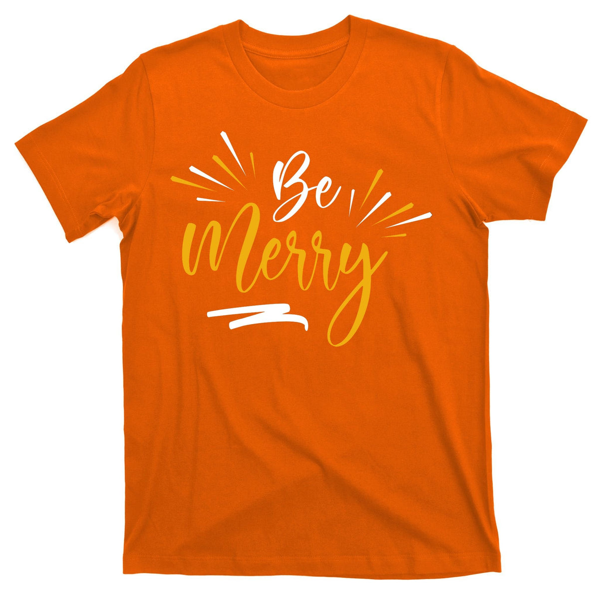 Be Merry Christmas T-Shirt product image 5