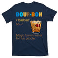 Bourbon Magic Brown Water For Fun People T-Shirt product image 1