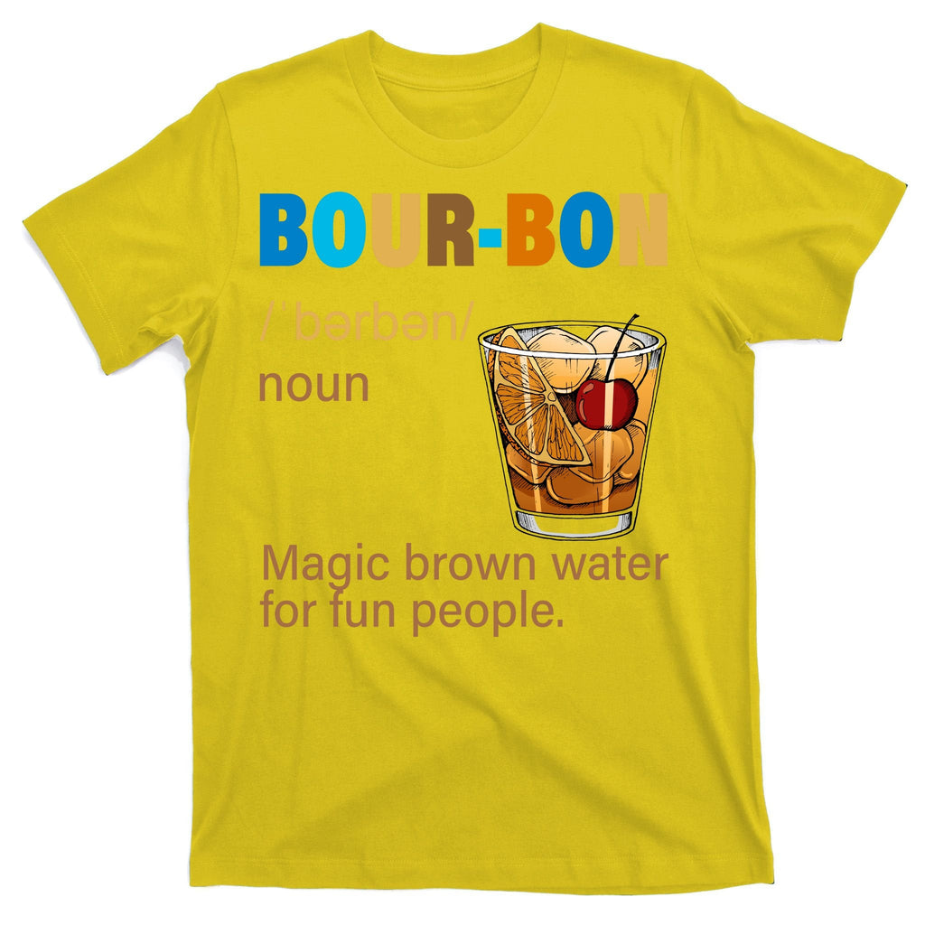 Bourbon Magic Brown Water For Fun People T-Shirt product image 3