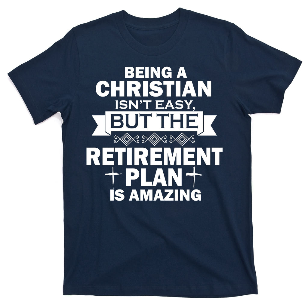 Christian Retirement Plan T-Shirt product image 1