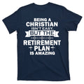 Christian Retirement Plan T-Shirt product image 1