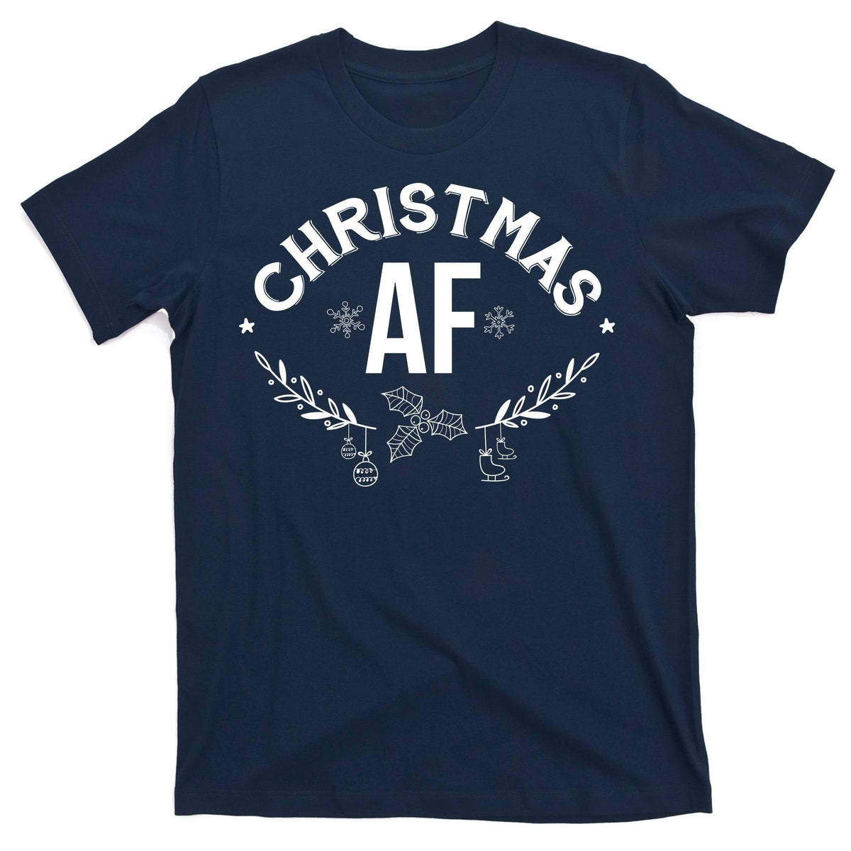 Christmas AF T-Shirt product image 1