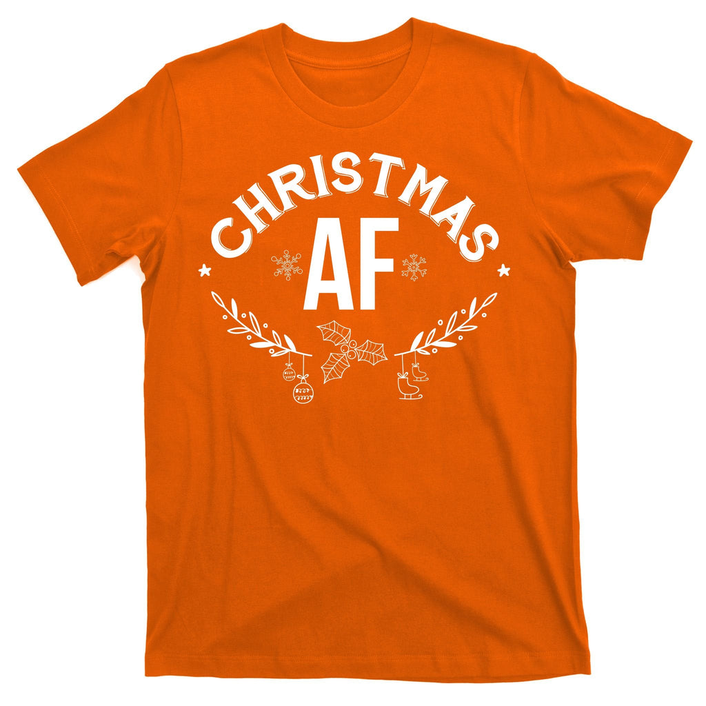 Christmas AF T-Shirt product image 5