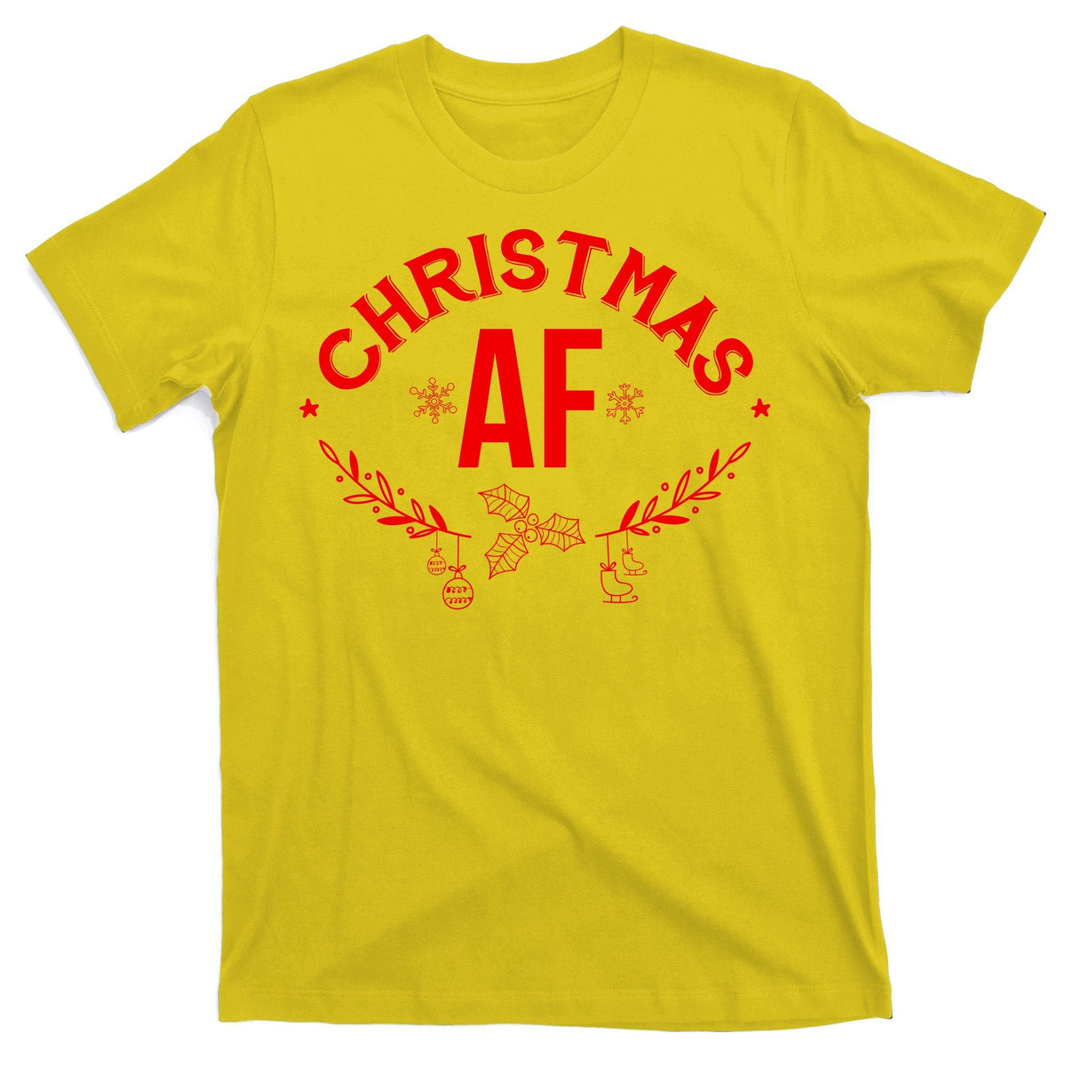 Christmas AF T-Shirt product image 3