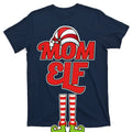 Christmas Mom Elf T-Shirt product image 1