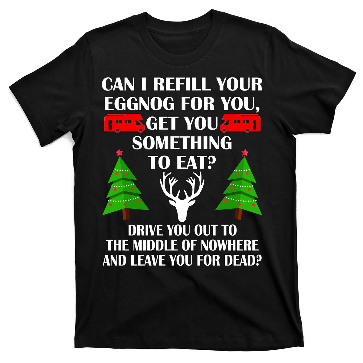 Christmas Vacation Quote Left For Dead T-Shirt product image 7