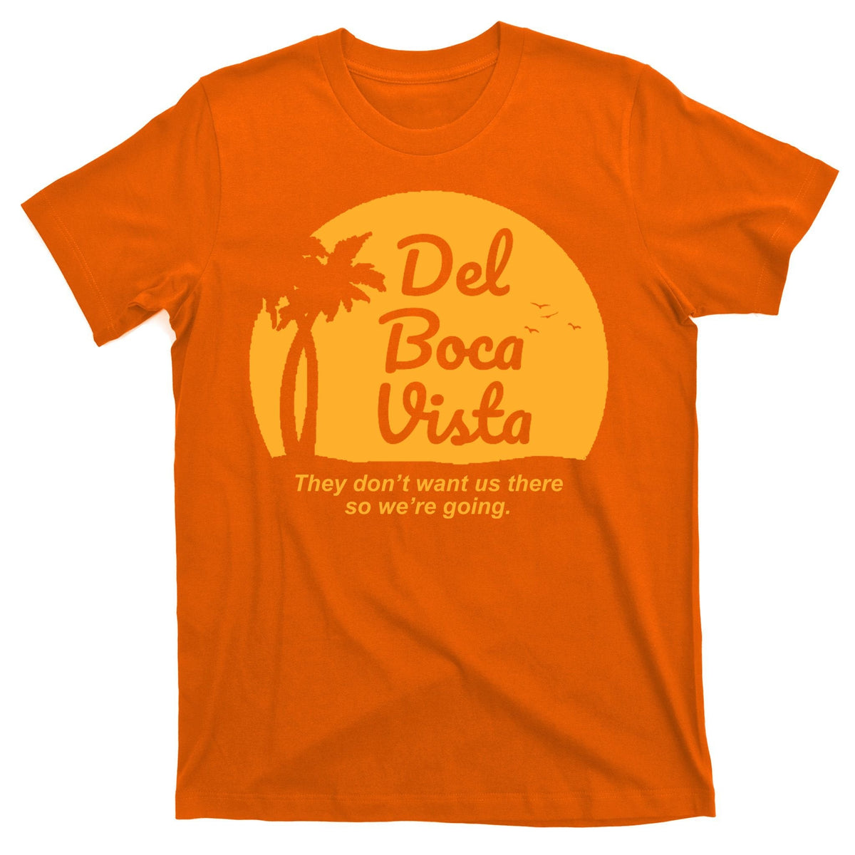 Del Boca Vista Florida We're Going T-Shirt product image 5