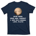 Dear NASA Your Mom Though I Was Big Enough Love Pluto product image 1