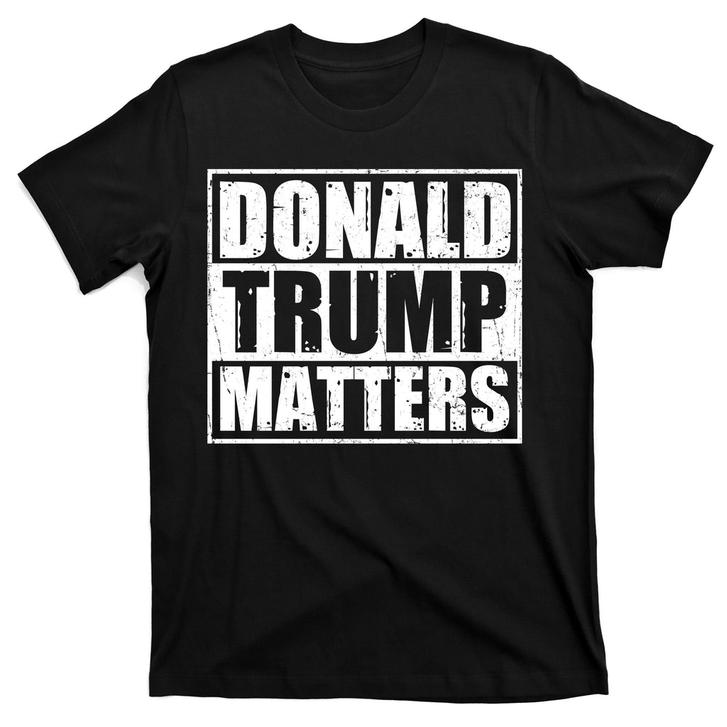 Distressed Straight Outta Donald Trump Matters T-Shirt product image 7