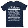 Dogleesi The First Of Her Name Mother Of Dogs T-Shirt product image 1