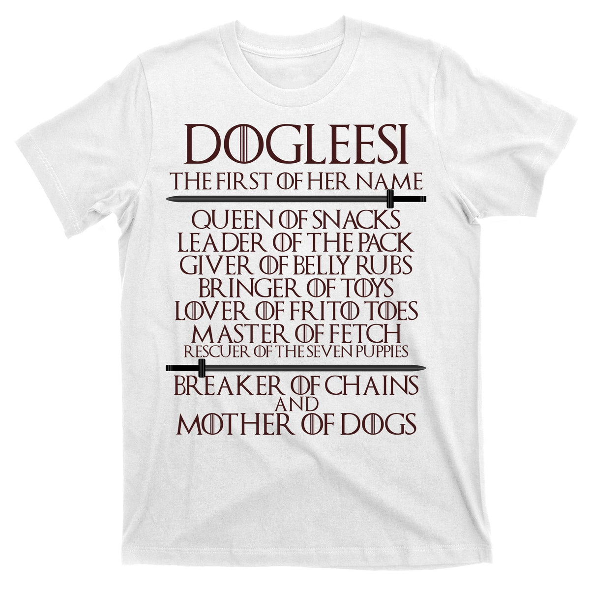 Dogleesi The First Of Her Name Mother Of Dogs T-Shirt product image 11