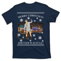Donald Trump Cousin Eddie Shitter Was Full T-Shirt product image 1
