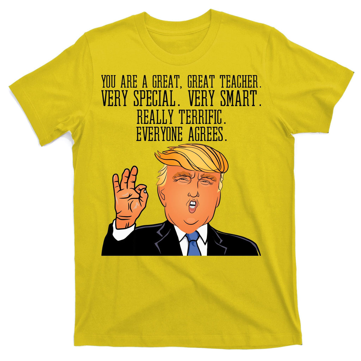 Donald Trump Your A Great Teacher T-Shirt product image 3