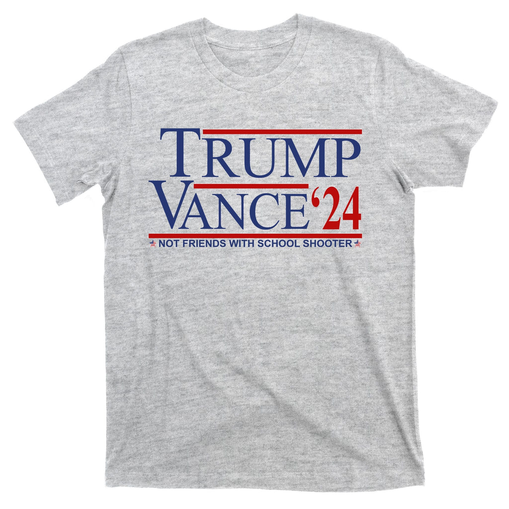 Donald Trump Jd Vance 2024 Not Friends With School Shooters product image 9