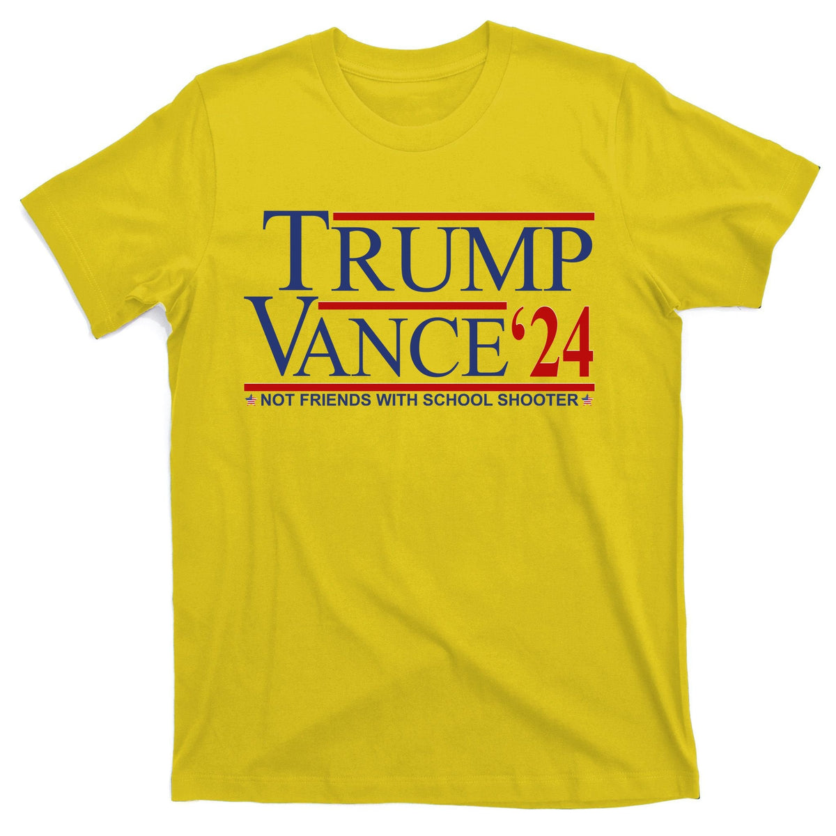Donald Trump Jd Vance 2024 Not Friends With School Shooters product image 3