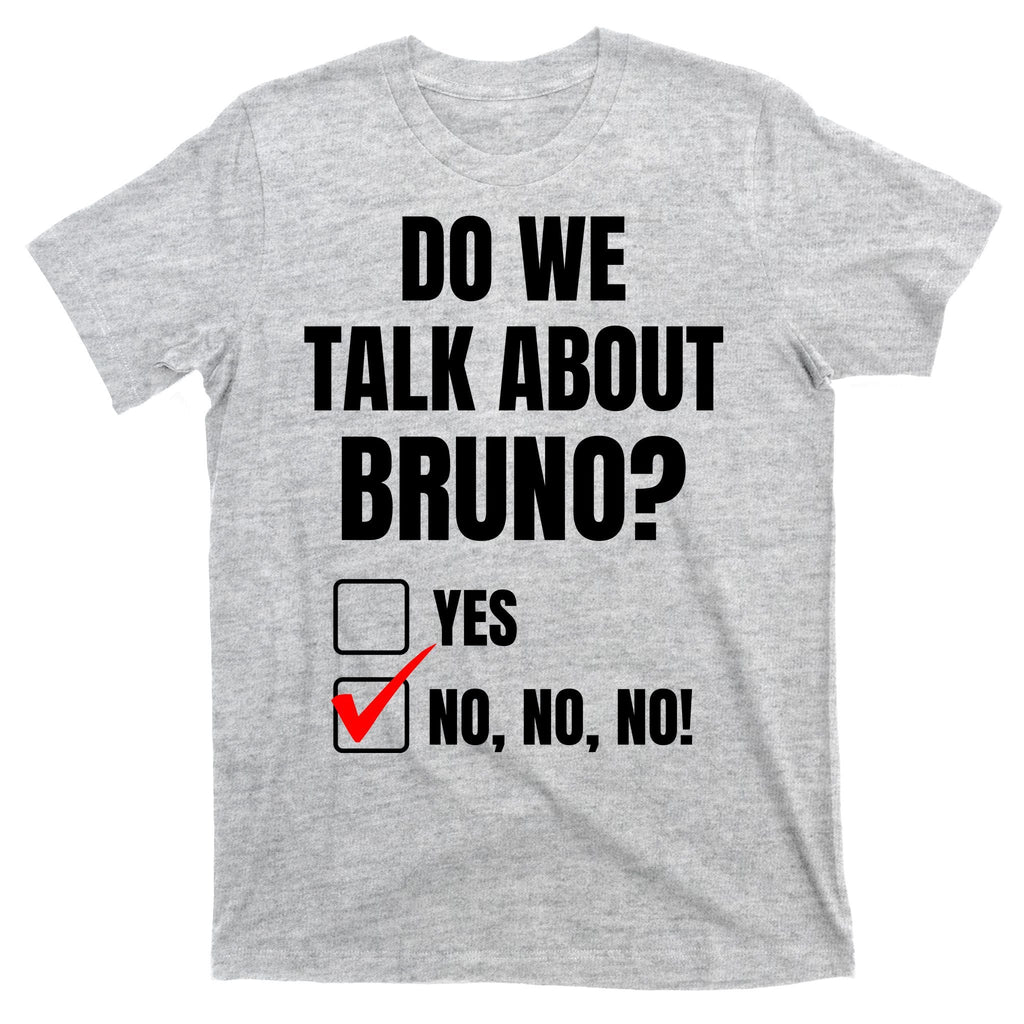 Do We Talk About Bruno No No No Funny Check Mark T-Shirt product image 9