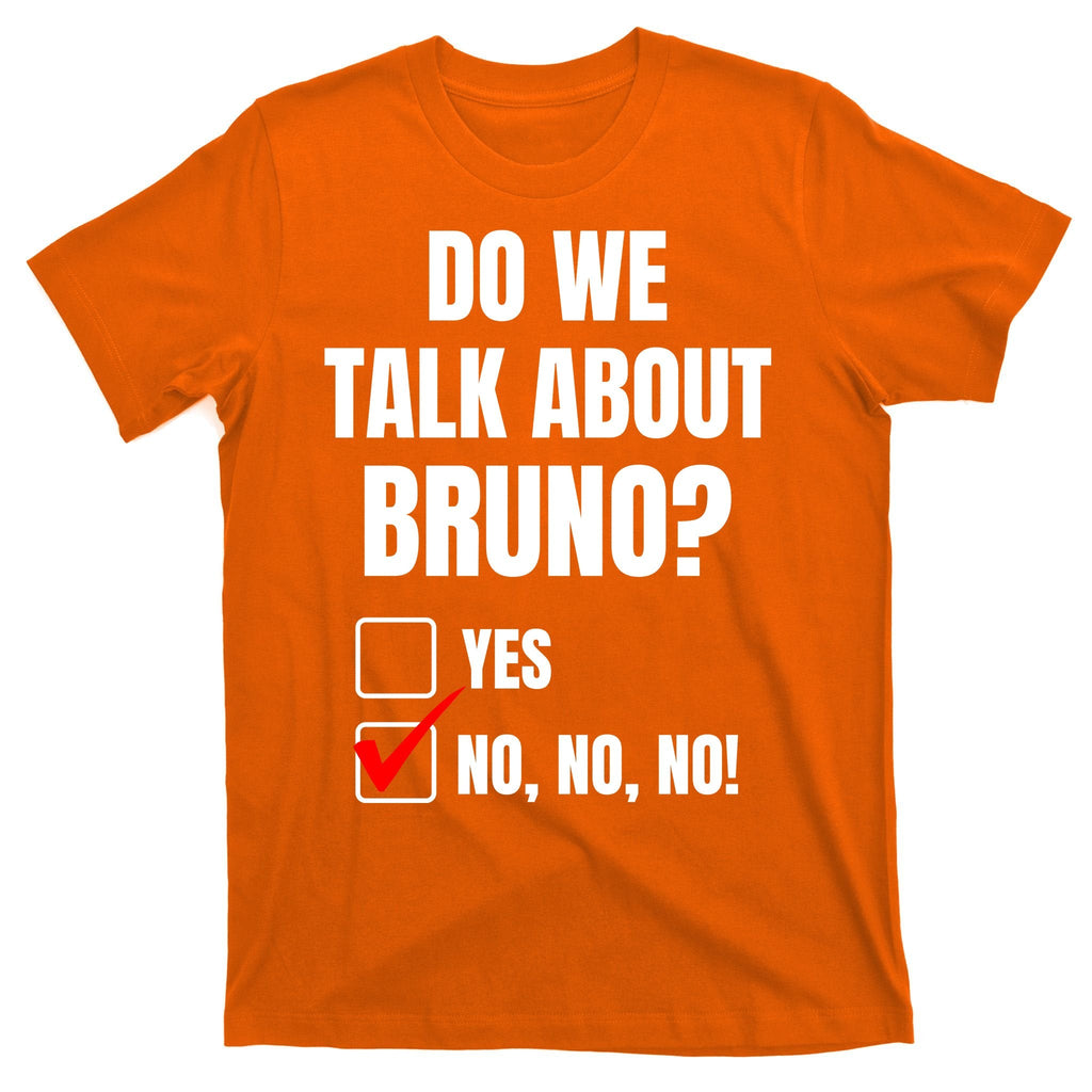 Do We Talk About Bruno No No No Funny Check Mark T-Shirt product image 5