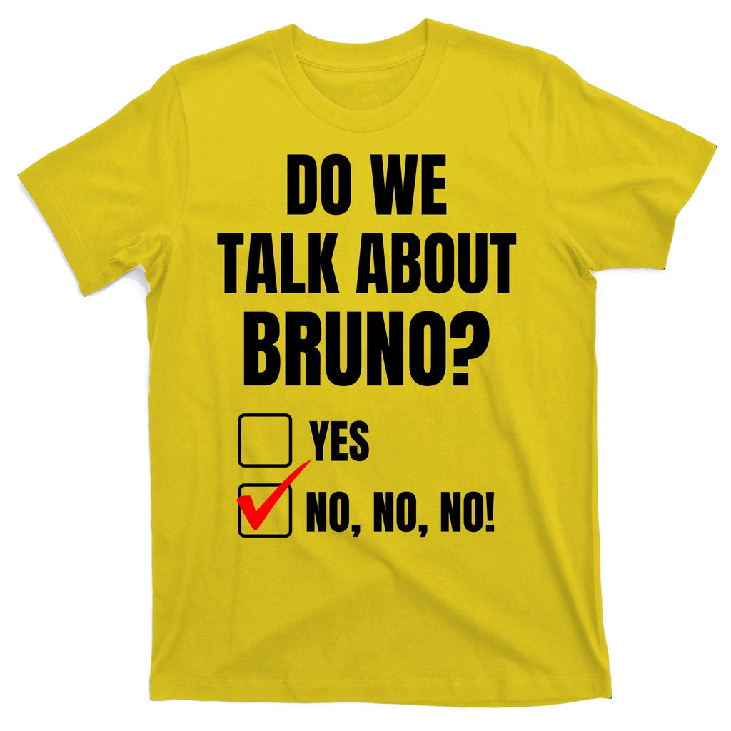Do We Talk About Bruno No No No Funny Check Mark T-Shirt product image 3