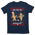 Did You Try Icing It Funny Christmas Gingerbread Cookie product image 1