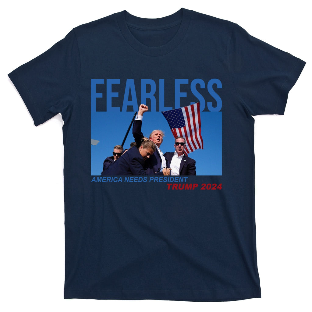 Fearless America Needs President Trump 2024 T-Shirt product image 1