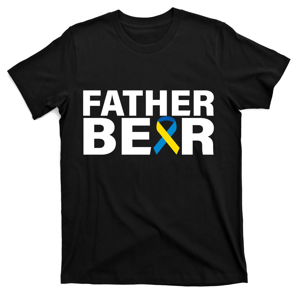 Father Bear Down Syndrome Awareness T-Shirt product image 7