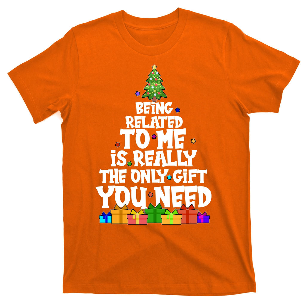 Funny Christmas Being Related To Me Is Really The Only Gift product image 5