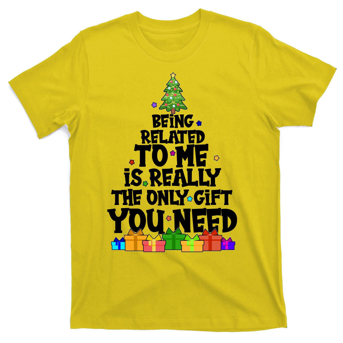 Funny Christmas Being Related To Me Is Really The Only Gift product image 3