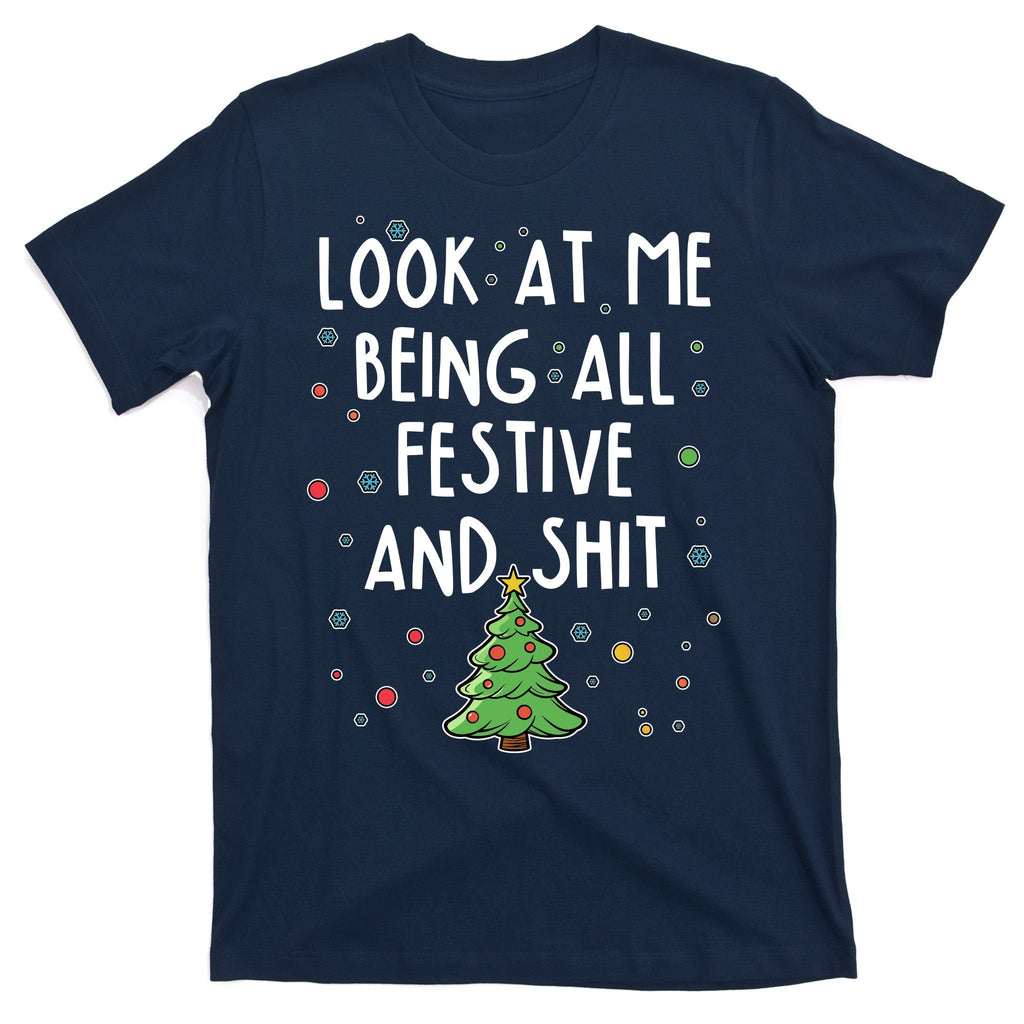 Funny Christmas Look At Me Being All Festive And Shit product image 1