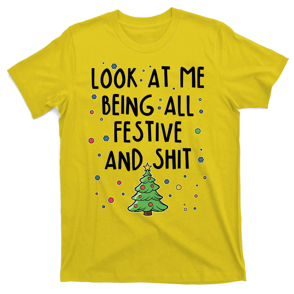 Funny Christmas Look At Me Being All Festive And Shit product image 3