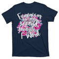 Feminism Is My Second Favorite F Word T-Shirt product image 1
