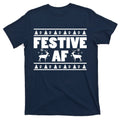 Festive AF Christmas T-Shirt product image 1
