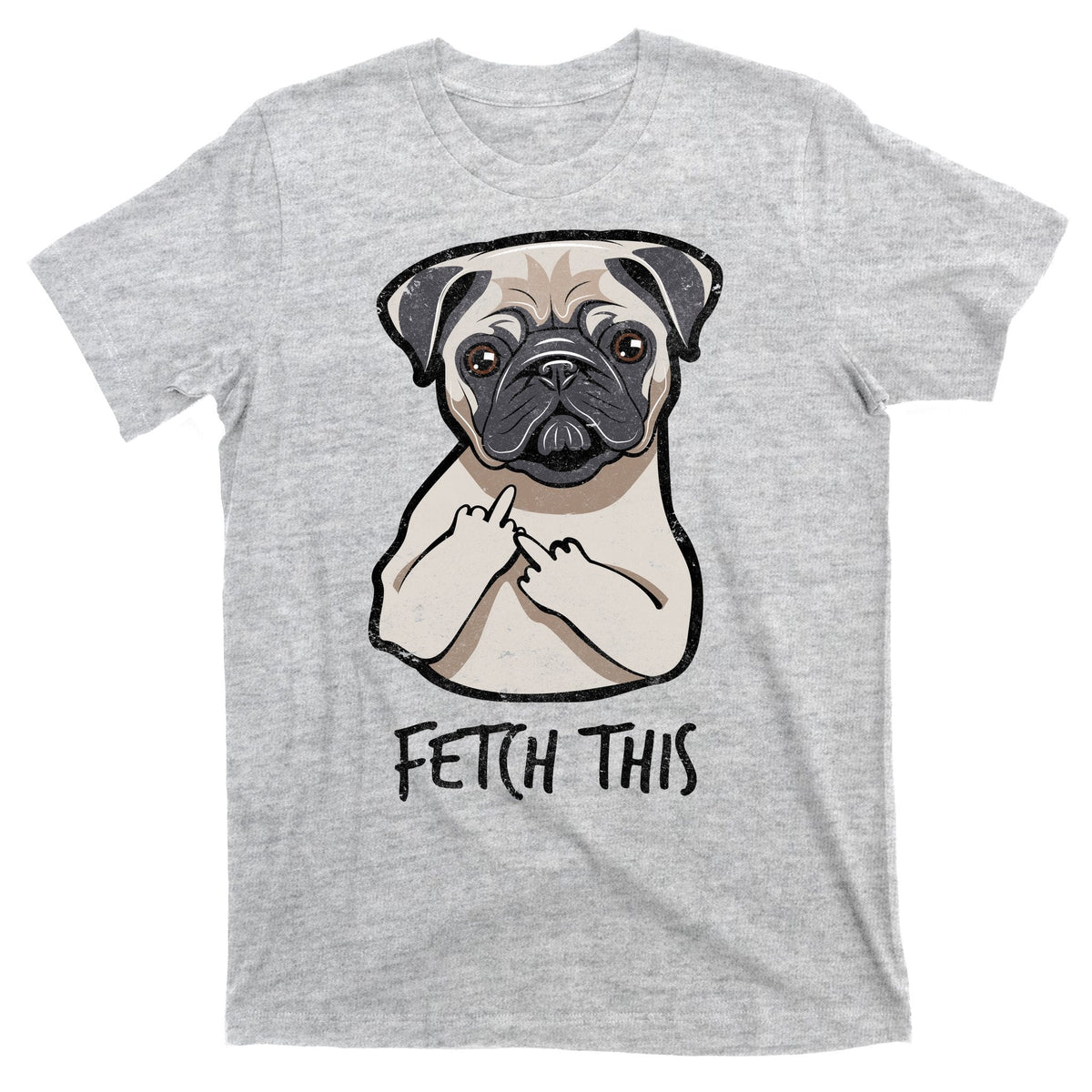 Fetch This Middle Finger Pug T-Shirt product image 9