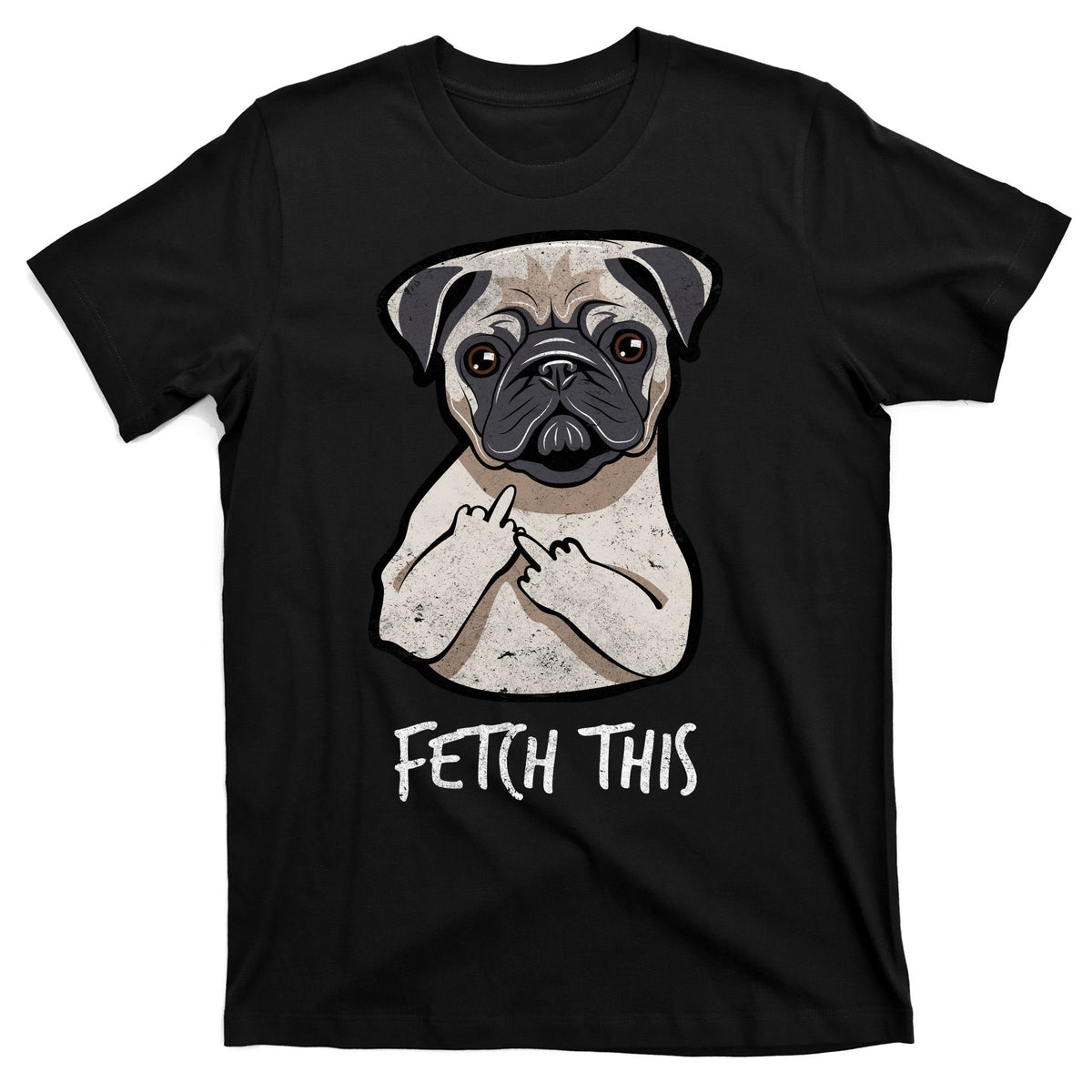 Fetch This Middle Finger Pug T-Shirt product image 7
