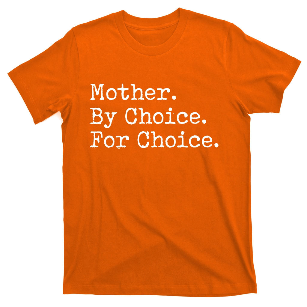 Feminist Rights Mother By Choice For Pro T-Shirt product image 5