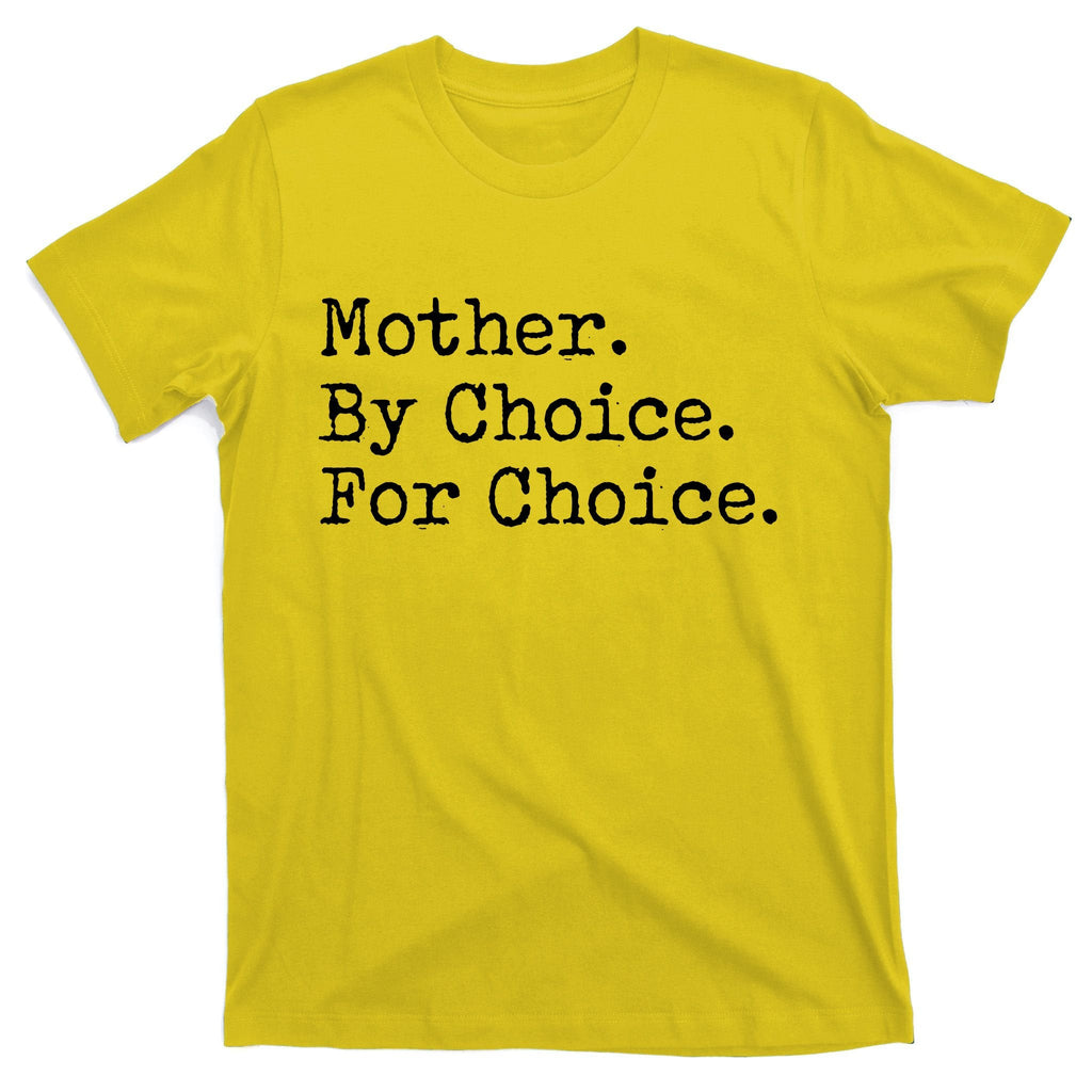 Feminist Rights Mother By Choice For Pro T-Shirt product image 3