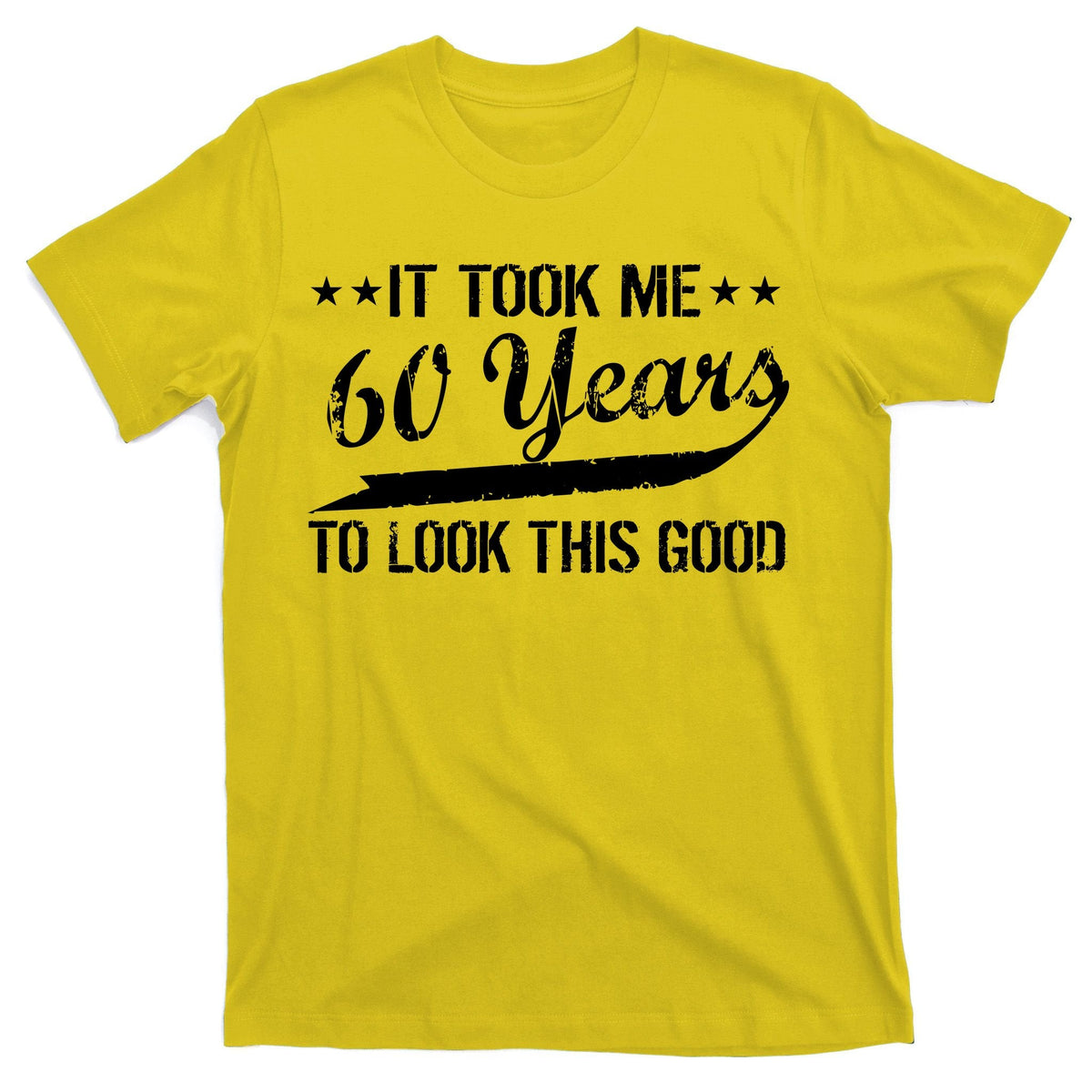 Funny 60th Birthday: It Took Me 60 Years To Look This Good product image 3