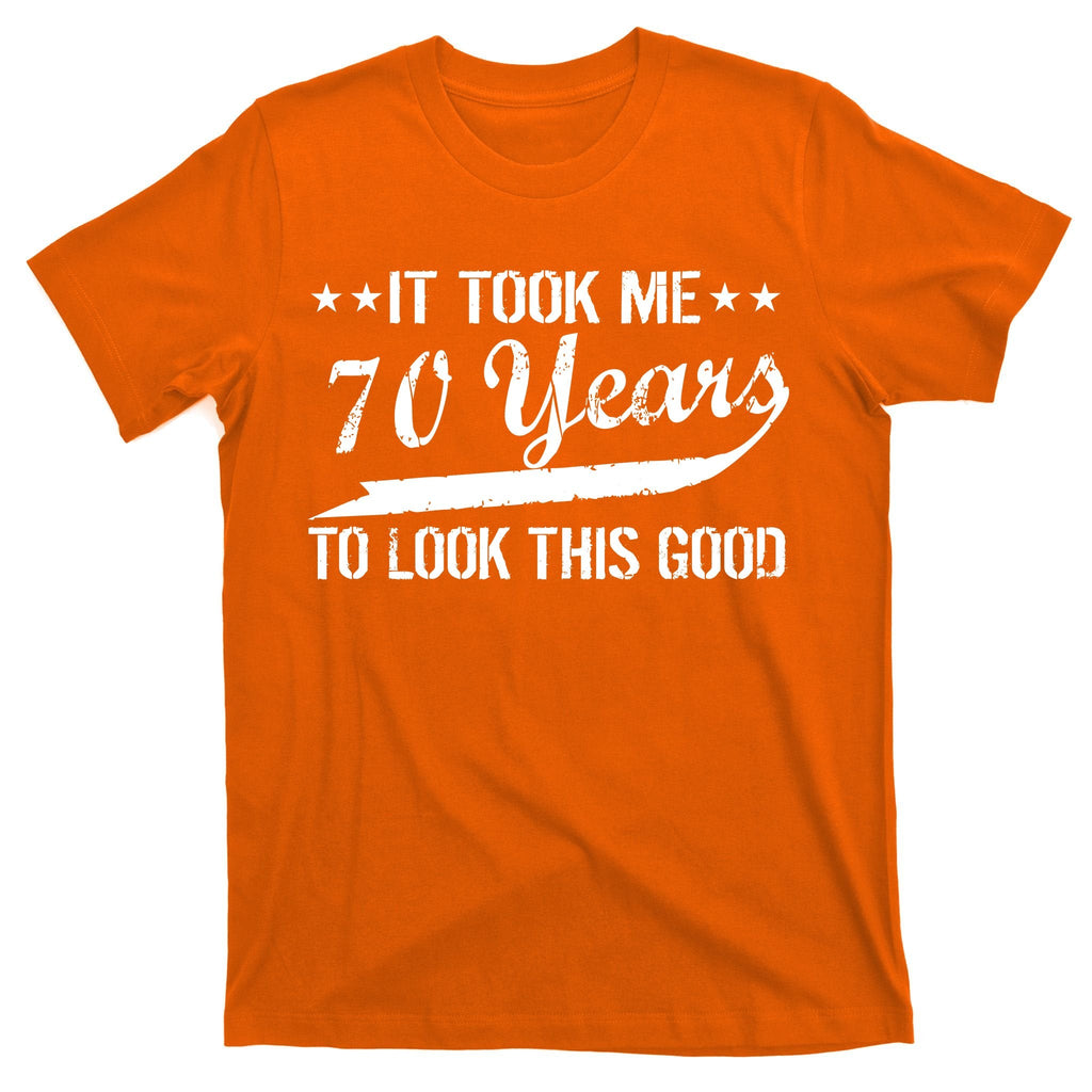 Funny 70th Birthday Look This Good T-Shirt product image 5