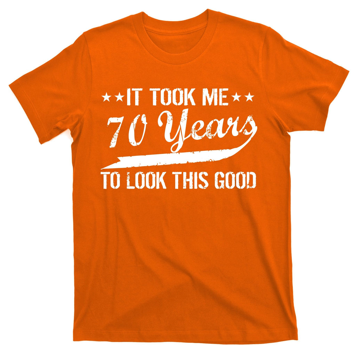 Funny 70th Birthday Look This Good T-Shirt product image 5
