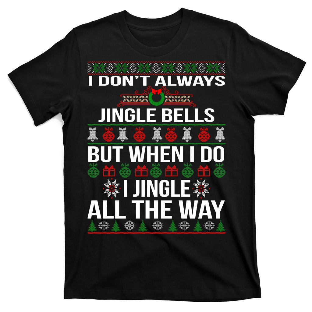 Funny Christmas I Jingle All The Way T-Shirt product image 7